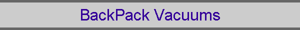 BackPack Vacuums
