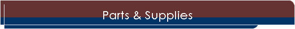 Parts & Supplies